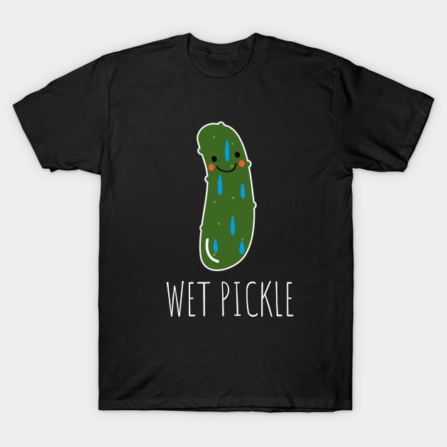 Wet Pickle Funny Pickle T-Shirt by DesignArchitect